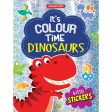 Dinosaurs- It s Colour time with Stickers : Children Drawing, Painting & Colouring Book Online now